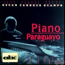 PIANO PARAGUAYO - OSCAR CARDOZO OCAMPO - Año 2001